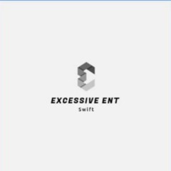 Excessive Ent
