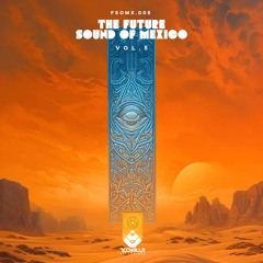 The Future Sound of Mexico