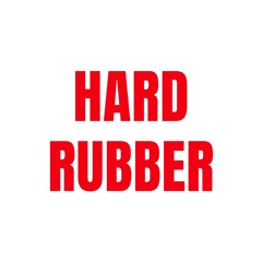 HARD RUBBER