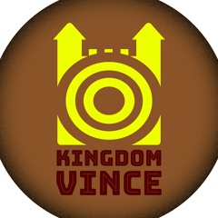 Kingdom Vince,