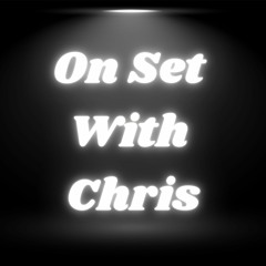 On Set With Chris