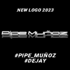 Pipe Muñoz Dj