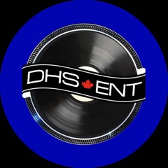 DHS 🍁 ENTERTAINMENT