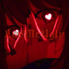LuvMeUgly