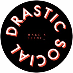 Drastic Social