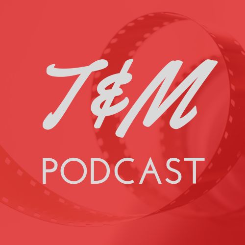 T & M Podcast
