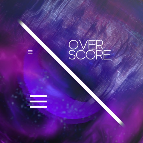 Stream OVERSCORE music | Listen to songs, albums, playlists for free on ...