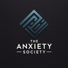 The Anxiety Society