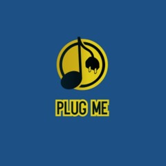 PLUG ME (Repost & Promo)