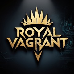 Royal Vagrant