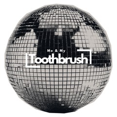 MeAndMyToothbrush