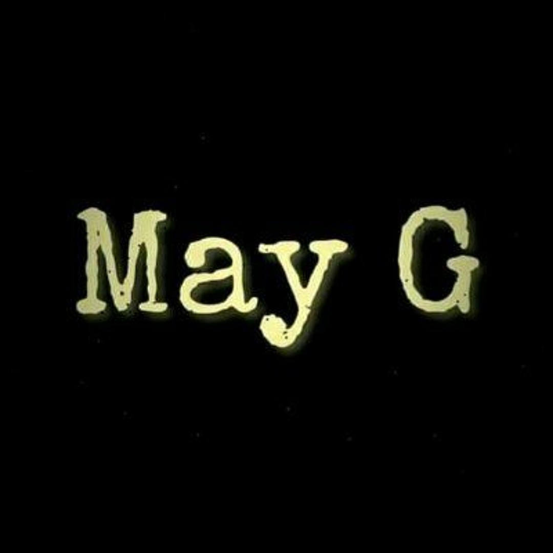 Stream May G ☆ music | Listen to songs, albums, playlists for free on ...