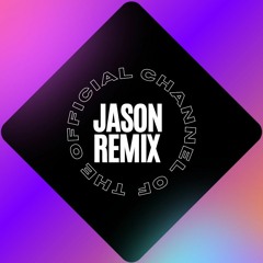 Jason Remix