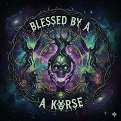 Blessed By A Kurse