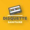 La Disquette Sanitaire