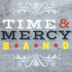 Time and Mercy