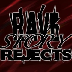 Rave Story Rejects - Chapter 4