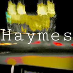 Haymes!