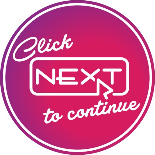 Stream Click Next To Continue | Listen to podcast episodes online for free on SoundCloud