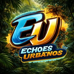 Echoes Urbanos