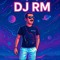 DJ RM