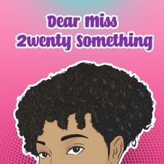 Miss 2wenty Something
