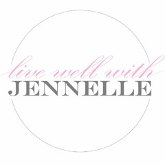 Live Well With Jennelle