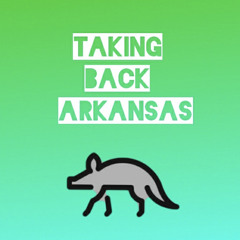 Taking Back Arkansas