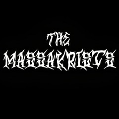 The Massakrists