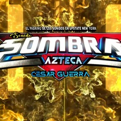 Sonido Sombra Azteca