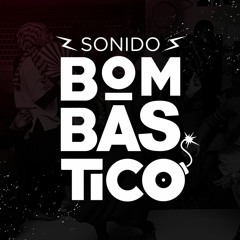 Sonido Bombástico