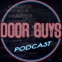 Door Guys Podcast