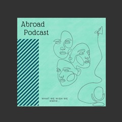 Abroad Podcast