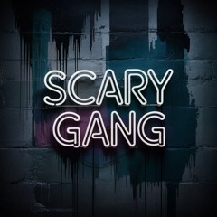 scary gang