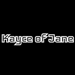 Kayce Jane 2.0