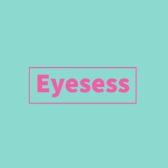 Eyesess