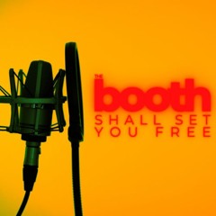 Theboothshallsetyoufree