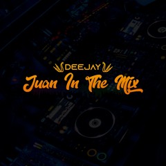 Dj Juan In The Mix