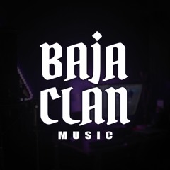 Baja Clan Music