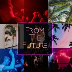 FROM THE FUTURE