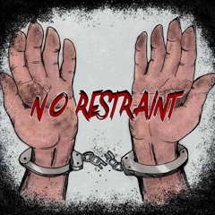 No Restraint Records