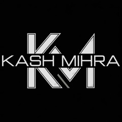 Kash Mihra