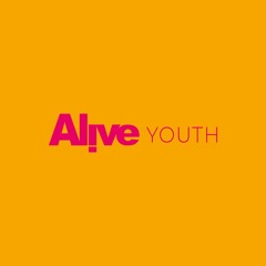 Alive Youth Podcast