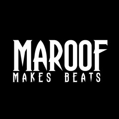 Maroof Makes Beats