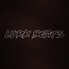 Lurk Beats