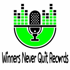 Winners Never Quit Records