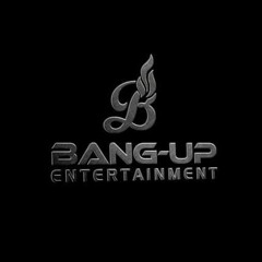 BANG-UP ENT