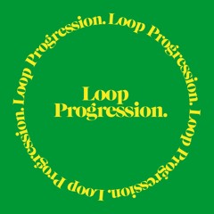 Loop Progression