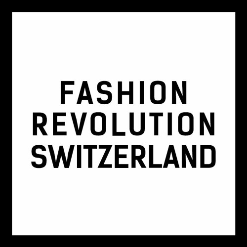 Stream Fashion Revolution Schweiz Listen to podcast episodes online