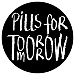 Pills For Tomorrow